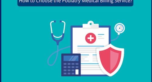 how-to-choose the-podiatry-medical-billing-service